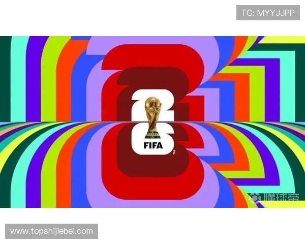 2026美加墨世界杯图标在国际赛事中的应用与推广策略分析 2026美加墨世界杯图标在国际赛事中的应用与推广策略分析